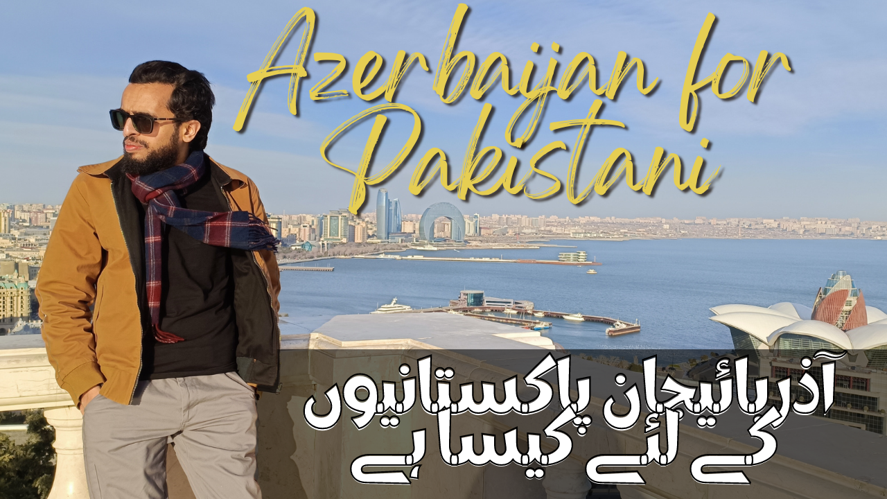 Opportunities in Azerbaijan for Pakistani